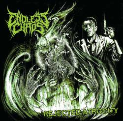 Endless Chaos : Rejected Atrocity